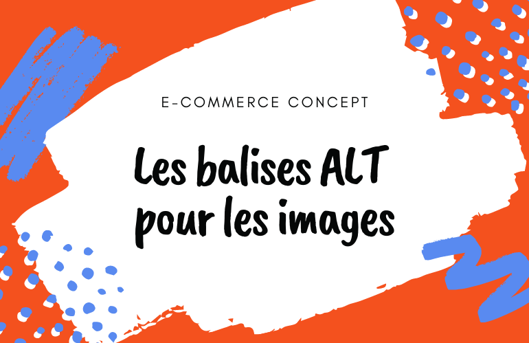 Les balises ALT pour les images
